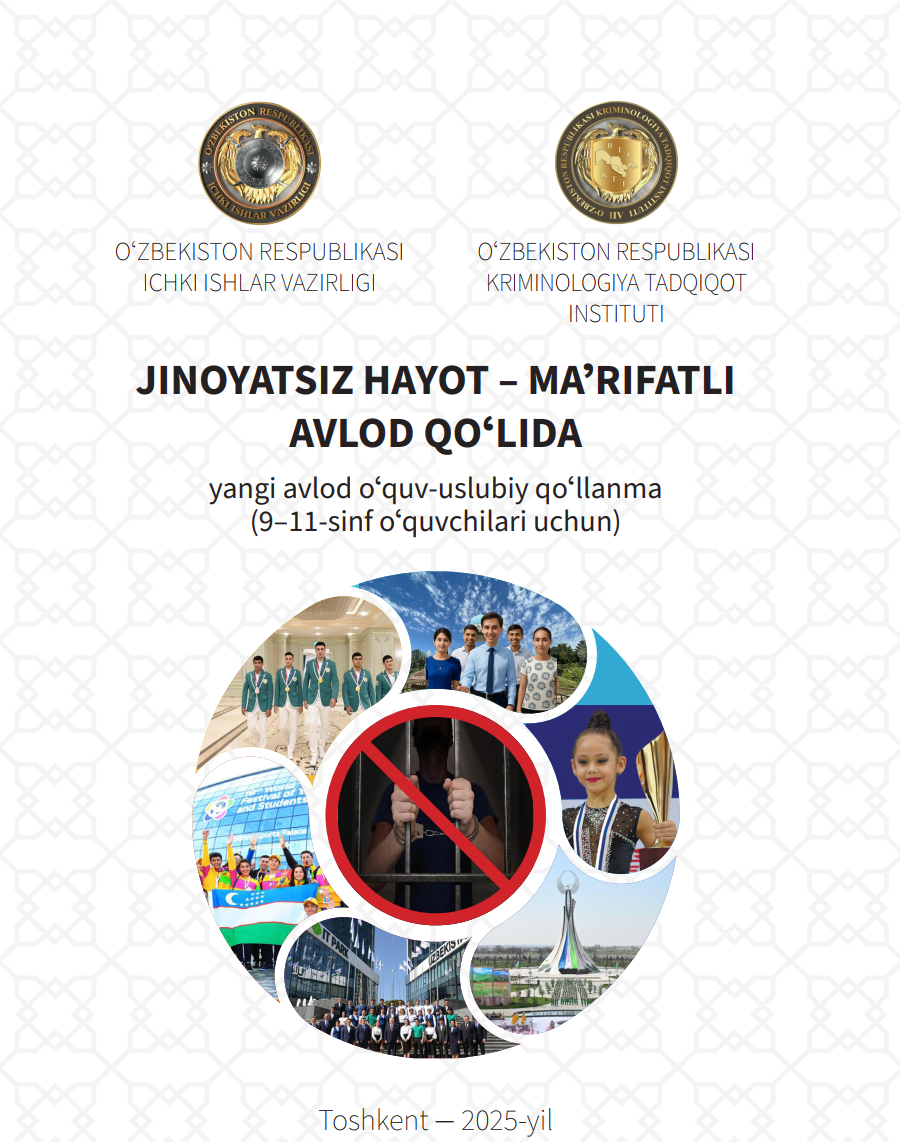 JINOYATSIZ HAYOT – MA’RIFATLI AVLOD QO‘LIDA