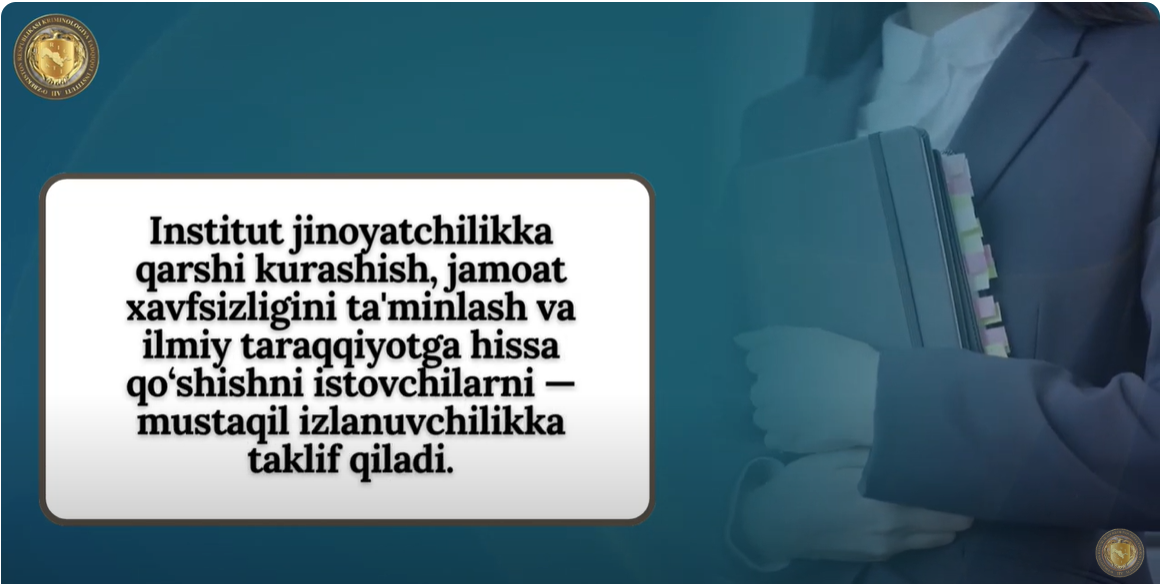 O‘zbekiston Respublikasi Kriminologiya tadqiqot instituti Mustaqil izlanuvchilikka taklif qiladi.